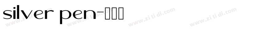 silver pen字体转换